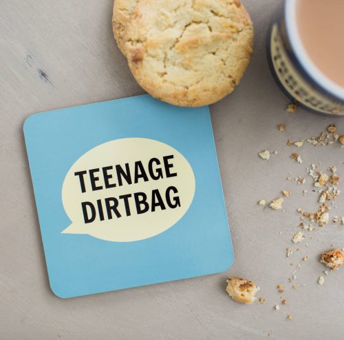 Teenage Dirtbag Coaster